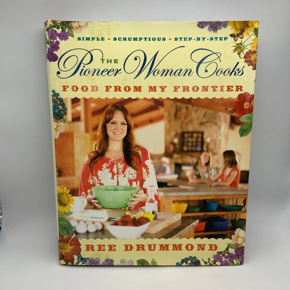 The Pioneer Woman Cooks - Food From My Frontier Ree Drummond Cookbook